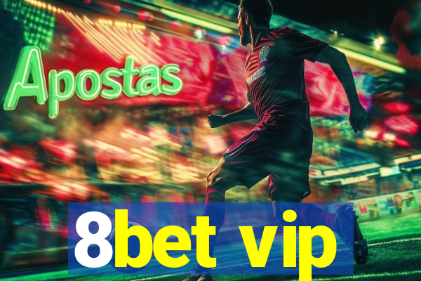 8bet vip